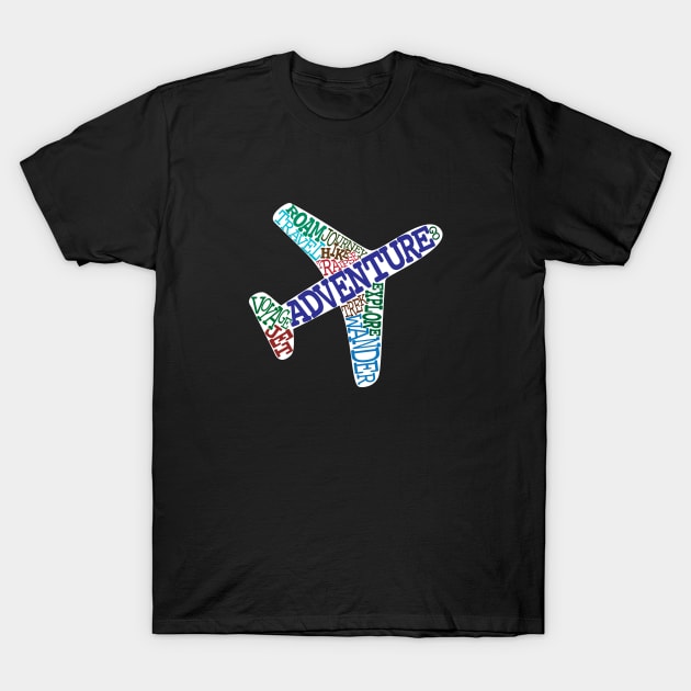 Plane of travel words T-Shirt by SRSigs